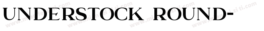 Understock Round字体转换